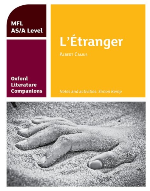 Oxford Literature Companions: L'Etranger: study guide for AS/A Level French set text, Paperback / softback Book