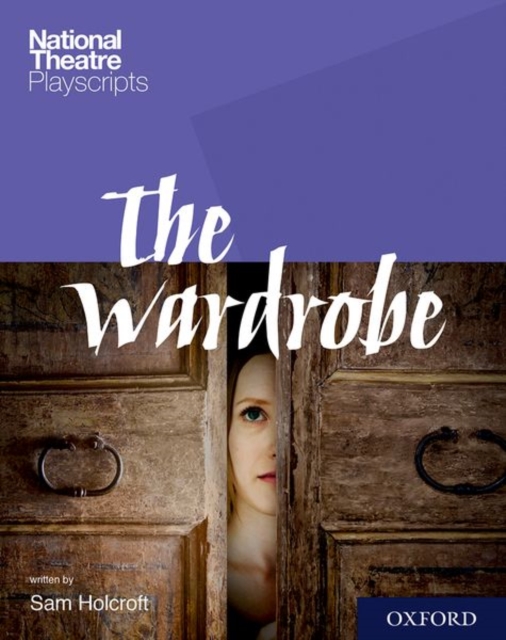 National Theatre Playscripts: The Wardrobe, Paperback / softback Book