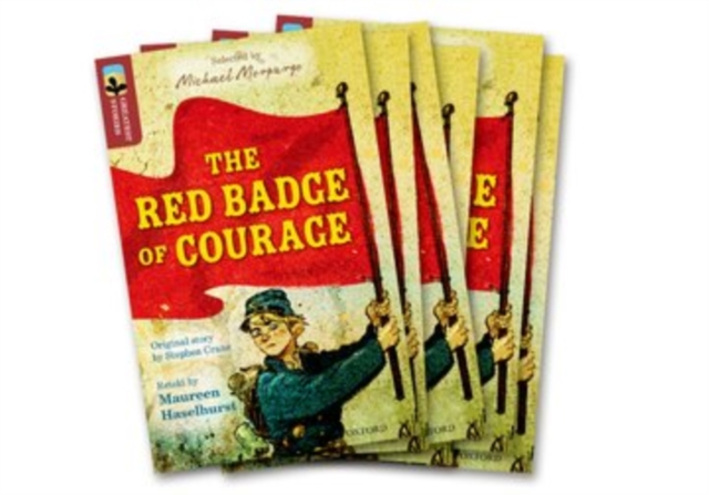 Oxford Reading Tree TreeTops Greatest Stories: Oxford Level 15: The Red Badge of Courage Pack 6, Paperback / softback Book