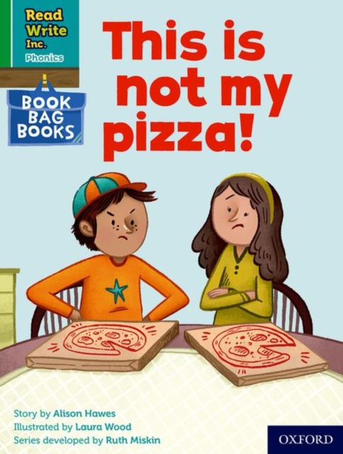 Read Write Inc. Phonics: This is not my pizza! (Green Set 1 Book Bag Book 9), Paperback / softback Book