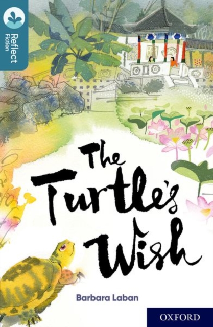 Oxford Reading Tree TreeTops Reflect: Oxford Level 19: The Turtle's Wish, Paperback / softback Book