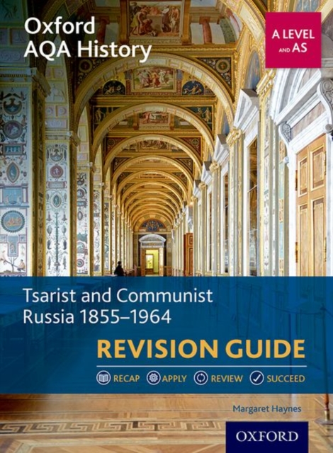 Oxford AQA History for A Level: Tsarist and Communist Russia 1855-1964 Revision Guide, Paperback / softback Book