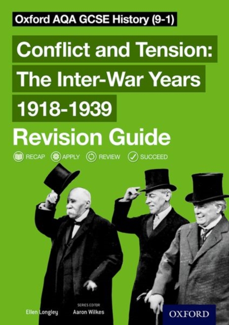 Oxford AQA GCSE History: Conflict and Tension: The Inter-War Years 1918-1939 Revision Guide (9-1), Paperback / softback Book