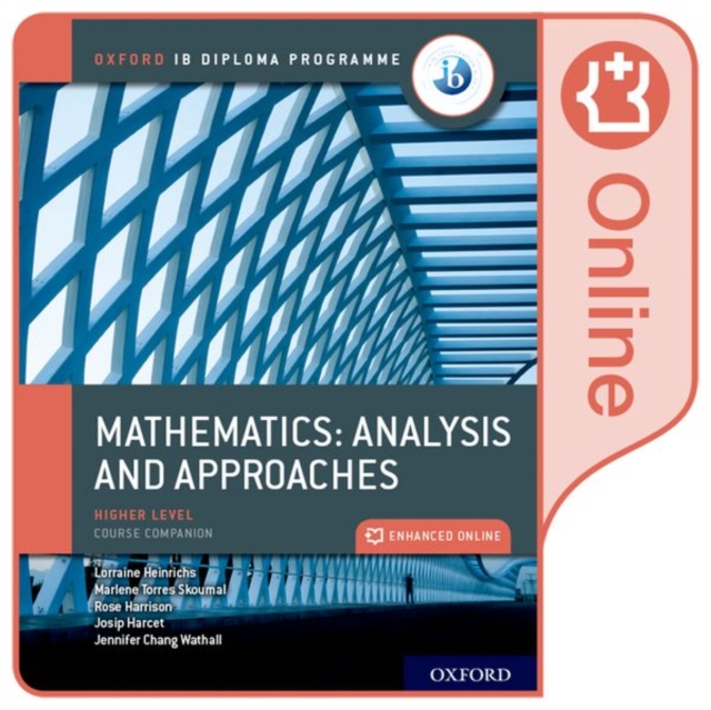 Oxford IB Diploma Programme: Oxford IB Diploma Programme: IB Mathematics: analysis and approaches Higher Level Enhanced Online Course Book, Digital product license key Book