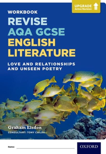 Revise AQA GCSE English Literature: Love and Relationships and Unseen Poetry Workbook : Upgrade Active Revision, Paperback / softback Book
