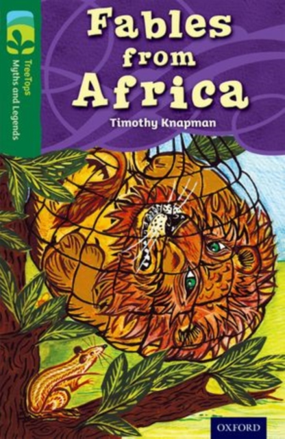 Oxford Reading Tree TreeTops Myths and Legends: Level 12: Fables From Africa, Paperback / softback Book