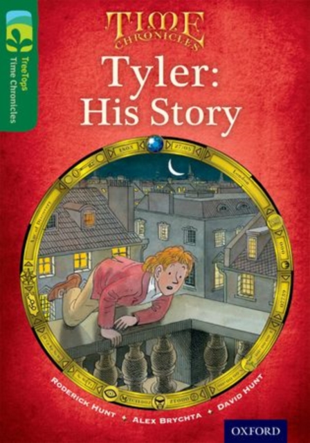 Oxford Reading Tree TreeTops Time Chronicles: Level 12: Tyler: His Story, Paperback / softback Book