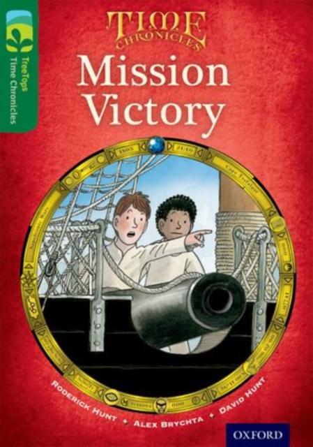 Oxford Reading Tree TreeTops Time Chronicles: Level 12: Mission Victory, Paperback / softback Book