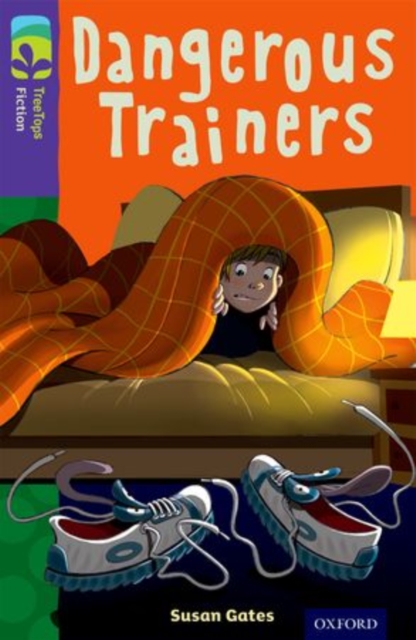 Oxford Reading Tree TreeTops Fiction: Level 11 More Pack A: Dangerous Trainers, Paperback / softback Book