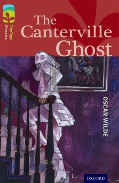 Oxford Reading Tree TreeTops Classics: Level 15: The Canterville Ghost, Paperback / softback Book