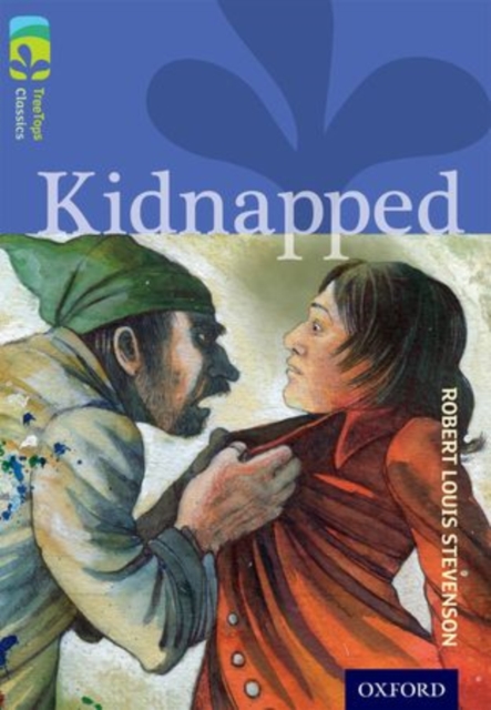 Oxford Reading Tree TreeTops Classics: Level 17 More Pack A: Kidnapped, Paperback / softback Book