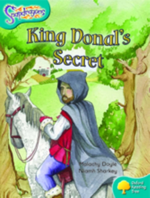 Oxford Reading Tree: Level 9: Snapdragons: King Donal's Secret, Paperback / softback Book