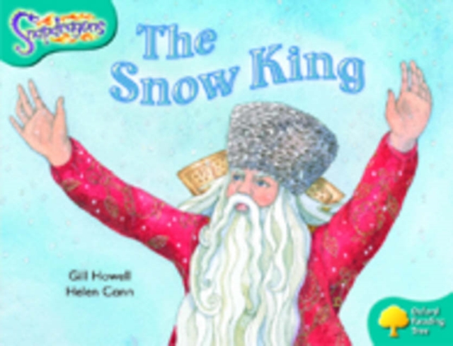 Oxford Reading Tree: Level 9: Snapdragons: The Snow King, Paperback / softback Book