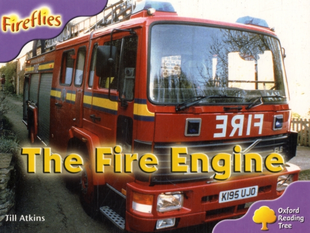 Oxford Reading Tree: Level 1+: More Fireflies A: The Fire Engine, Paperback / softback Book