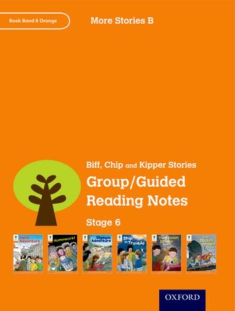 Oxford Reading Tree: Level 6: More Stories B: Group/Guided Reading Notes, Paperback Book