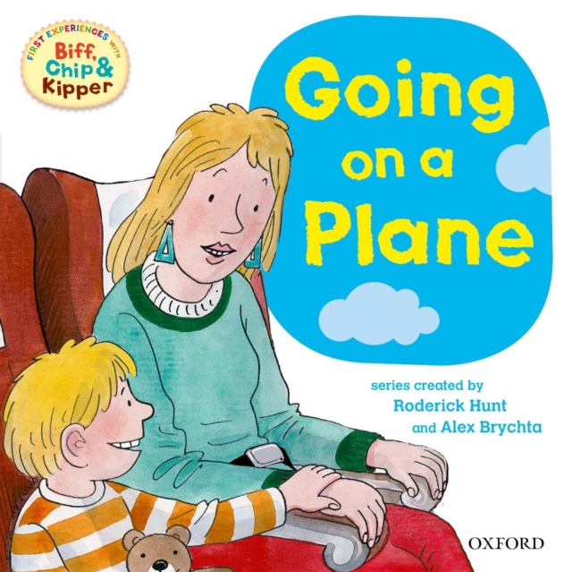 Oxford Reading Tree: Read With Biff, Chip & Kipper First Experiences Going On a Plane, Paperback / softback Book