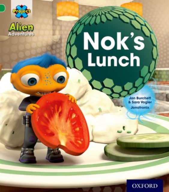 Project X: Alien Adventures: Green: Nok's Lunch, Paperback / softback Book