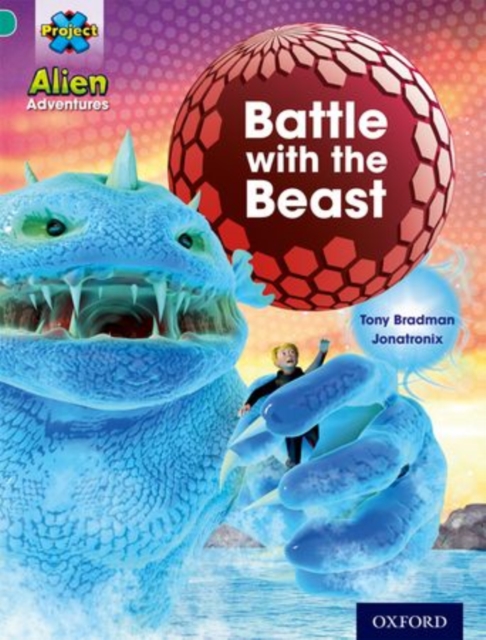 Project X: Alien Adventures: Turquoise: Battle With The Beast, Paperback / softback Book