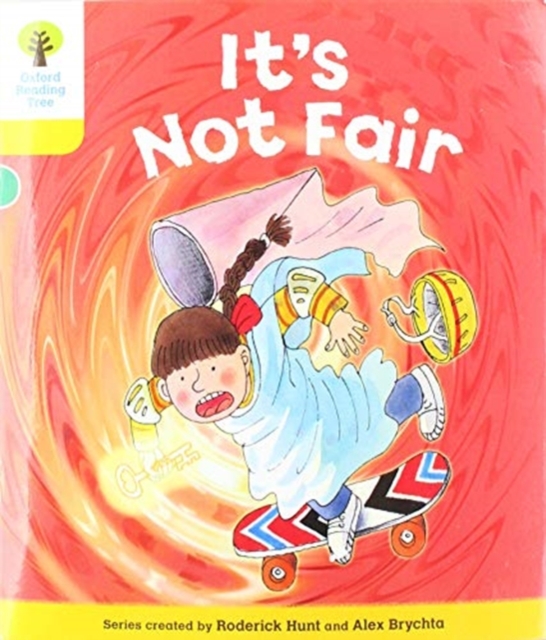 Oxford Reading Tree Biff, Chip and Kipper Stories: Level 5 More Stories A: It's Not Fair, Paperback / softback Book
