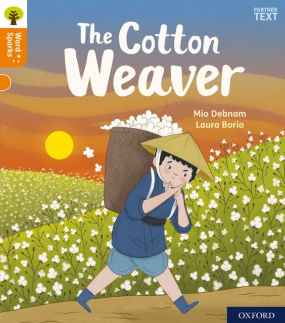 Oxford Reading Tree Word Sparks: Level 6: The Cotton Weaver, Paperback / softback Book