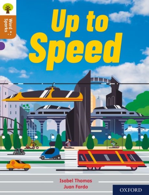 Oxford Reading Tree Word Sparks: Level 8: Up To Speed, Paperback / softback Book