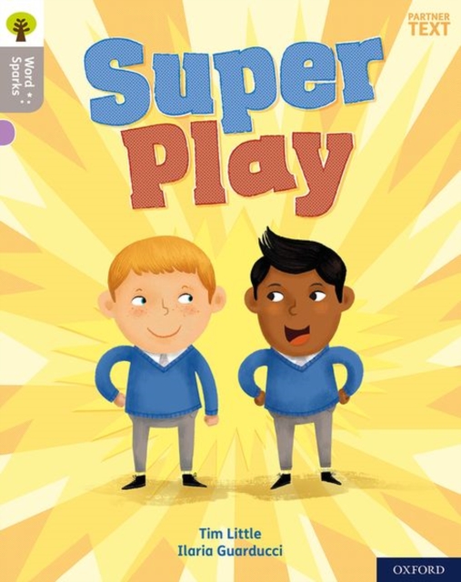 Oxford Reading Tree Word Sparks: Level 1: Super Play, Paperback / softback Book
