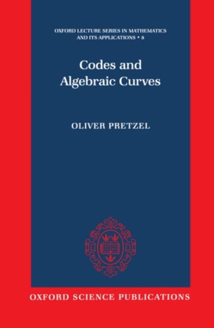 Codes and Algebraic Curves, Hardback Book