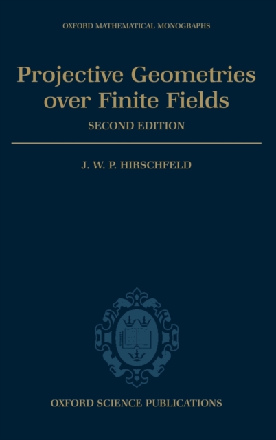 Projective Geometries over Finite Fields, Hardback Book
