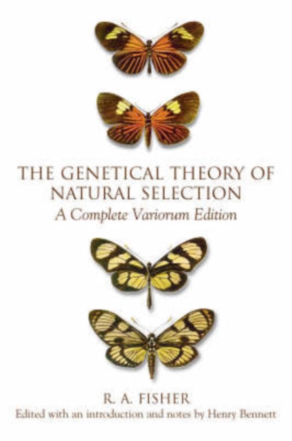 The Genetical Theory of Natural Selection : A Complete Variorum Edition, Hardback Book