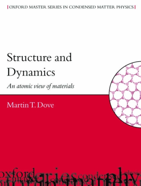 Structure and Dynamics : An Atomic View of Materials, Paperback / softback Book