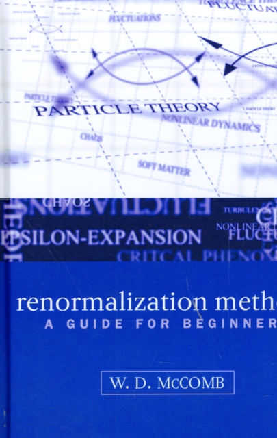 Renormalization Methods : A Guide For Beginners, Hardback Book
