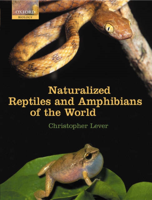 Naturalized Reptiles and Amphibians of the World, Hardback Book