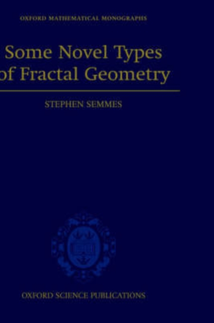 Some Novel Types of Fractal Geometry, Hardback Book