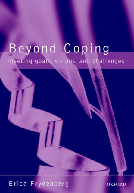 Beyond Coping : Meeting Goals, Visions, and Challenges, Paperback / softback Book