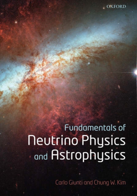 Fundamentals of Neutrino Physics and Astrophysics, Hardback Book