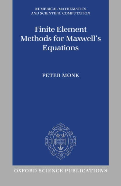 Finite Element Methods for Maxwell's Equations, Hardback Book