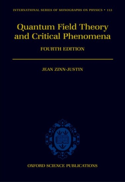 Quantum Field Theory and Critical Phenomena, Hardback Book