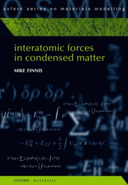 Interatomic Forces in Condensed Matter, Hardback Book