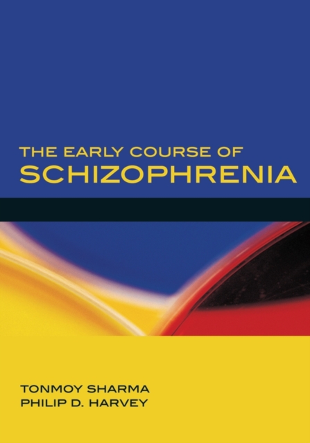 The Early Course of Schizophrenia, Hardback Book