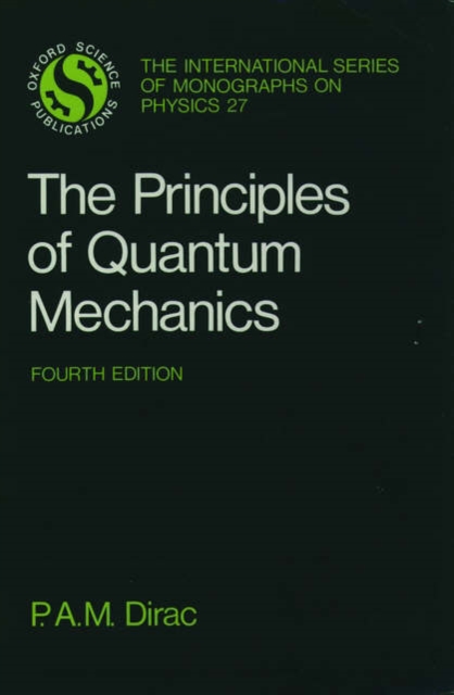 The Principles of Quantum Mechanics, Paperback Book