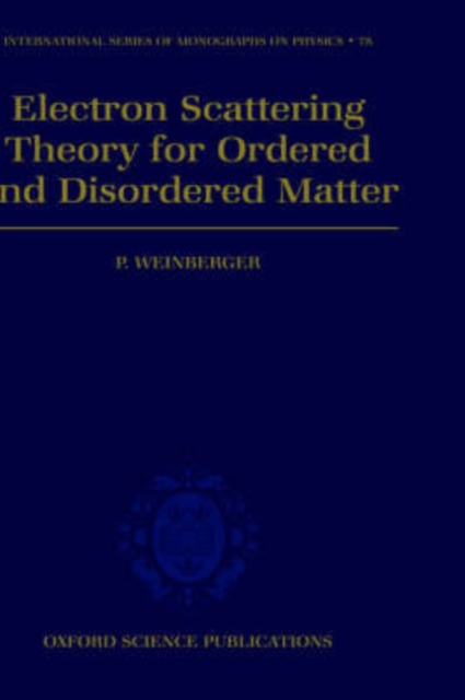 Electron Scattering Theory for Ordered and Disordered Matter, Hardback Book