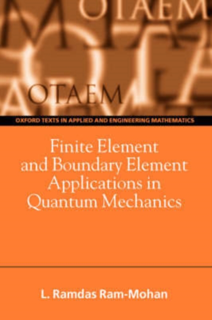 Finite Element and Boundary Element Applications in Quantum Mechanics, Paperback / softback Book