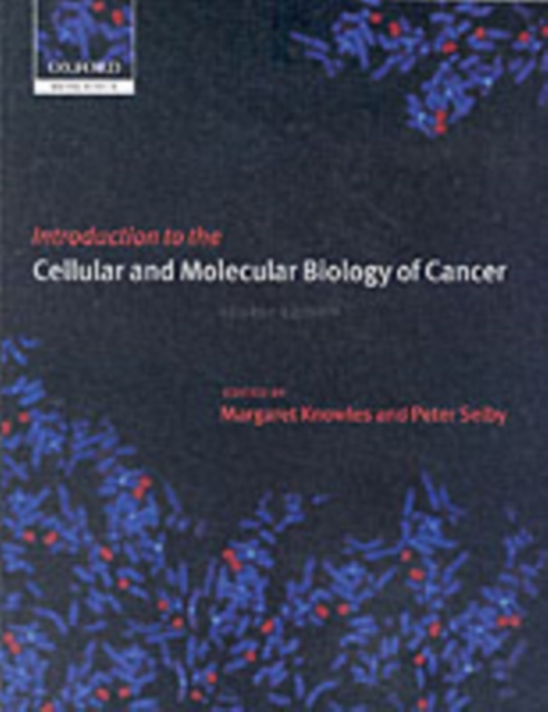 Introduction to the Cellular and Molecular Biology of Cancer, Paperback / softback Book