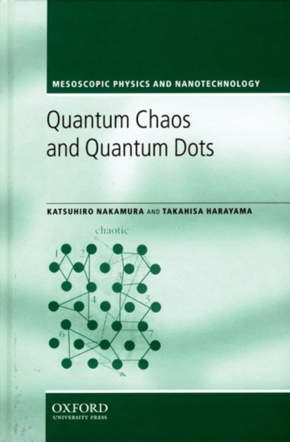 Quantum Chaos and Quantum Dots, Hardback Book