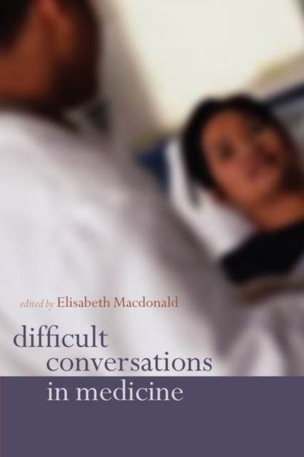 Difficult Conversations in Medicine, Paperback / softback Book