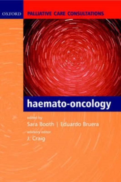 Palliative Care Consultations in Haemato-oncology, Paperback / softback Book