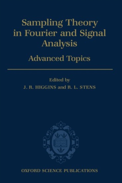Sampling Theory in Fourier and Signal Analysis: Advanced Topics, Hardback Book