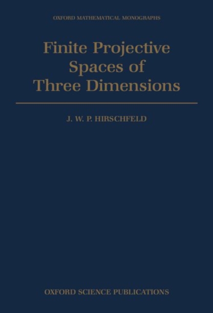 Finite Projective Spaces of Three Dimensions, Hardback Book