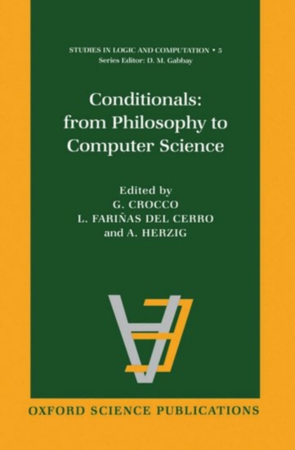 Conditionals: From Philosophy to Computer Science, Hardback Book