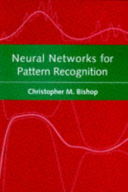 Neural Networks for Pattern Recognition, Paperback / softback Book